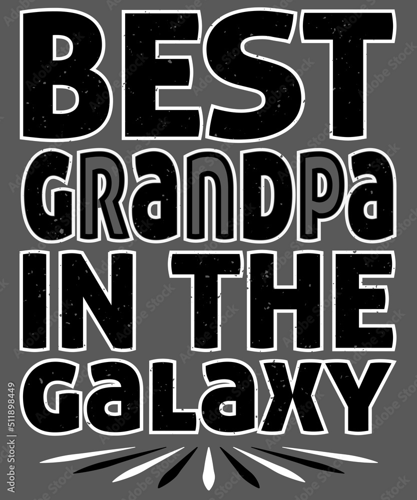 Fototapeta premium Best Grandpa in the galaxy T-Shirt Print Template