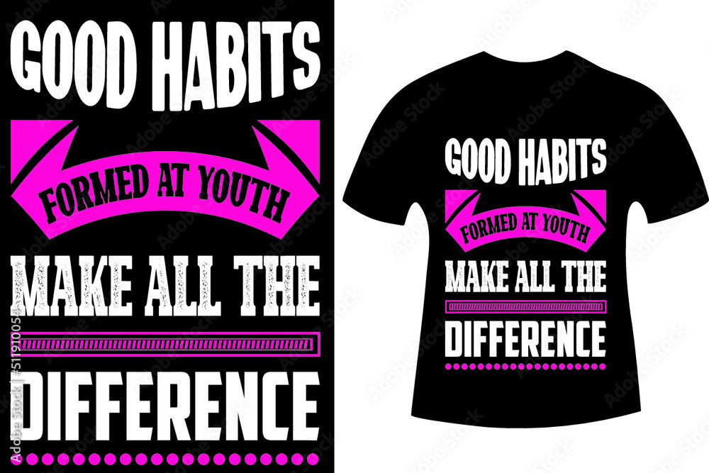 Good Habits Formed At Youth Make All The Difference, Happy Youth Day TShirt Design Stock Vector