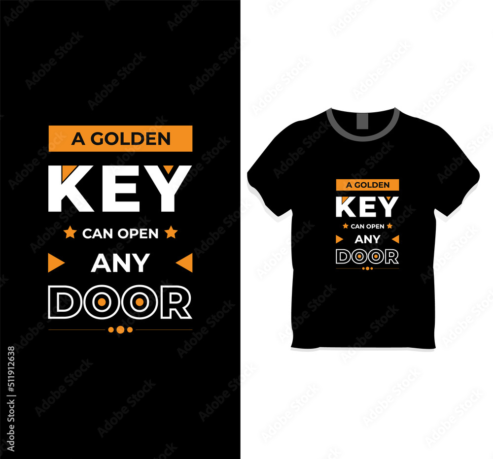 A golden key can open any door t-shirt design