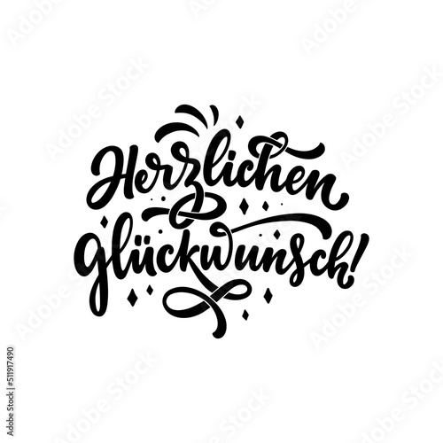 Hand drawn Happy Birthday lettering quote in German - Congratulations. Inspiration slogan for greeting card, print and poster design. Cool for t-shirt and mug printing.