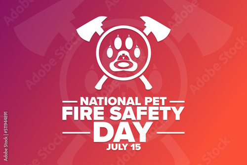 National Pet Fire Safety Day. July 15. Holiday concept. Template for background, banner, card, poster with text inscription. Vector EPS10 illustration.