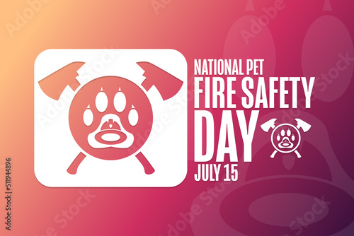 National Pet Fire Safety Day. July 15. Holiday concept. Template for background, banner, card, poster with text inscription. Vector EPS10 illustration.