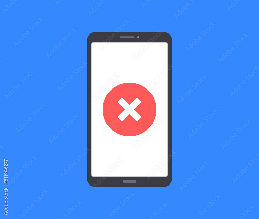 Smartphone and cross mark. Mobile phone and x mark. Modern vector illustration Smartphone and cross mark. Mobile phone and x mark. Modern vector illustration
