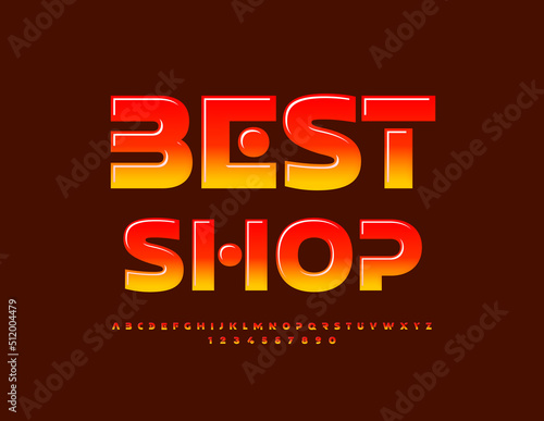 Vector bright Banner Best Stop. Trendy Glossy Font. Creative Alphabet Letters and Numbers