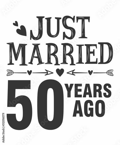 Just Married 50 years agois a vector design for printing on various surfaces like t shirt, mug etc. 

