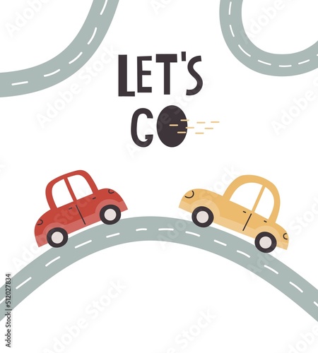 Let”s go. cars, hand drawing lettering, decor elements. flat style, colorful vector for kids. baby design for cards, poster decoration, t-shirt print
