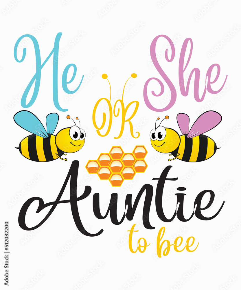 he or she auntie to beeis a vector design for printing on various surfaces like t shirt, mug etc.