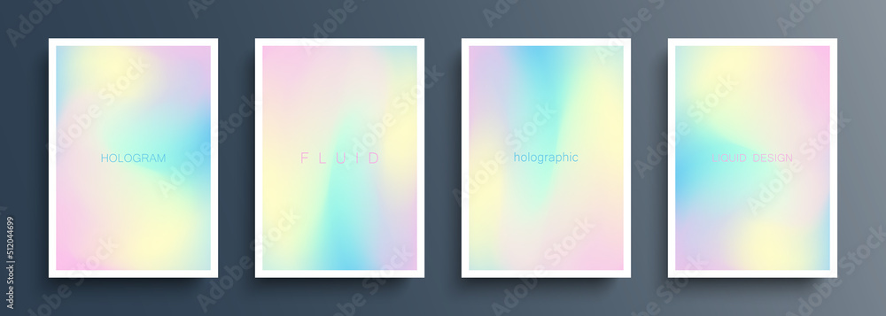 Set of abstract backgrounds with holographic effect. Futuristic holographic backgrounds with soft color gradient for your graphic design. Vector illustration.