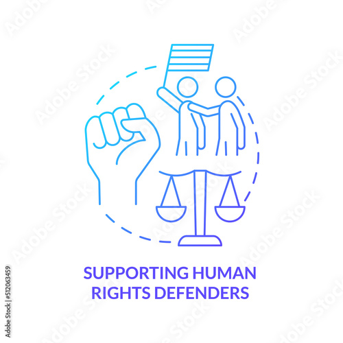 Supporting human rights defenders blue gradient concept icon. Active fighters. State support abstract idea thin line illustration. Isolated outline drawing. Myriad Pro-Bold fonts used
