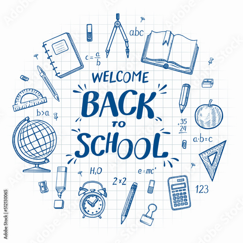 Welcome back to school vector background. Hand drawn lettering with the set of doodle icons of school supplies-schoolbook, globe, notebook, pen, pencils, rulers, stationary etc.