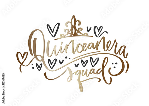 Quinceañera squad calligraphy black, white and elegant gold vector design in Spanish language. Latin countries teenage girl Birthday celebration.