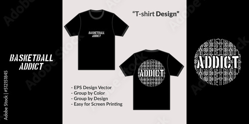 Basketball addict streetwear theme design for premium vector t-shirt clothing merchandise