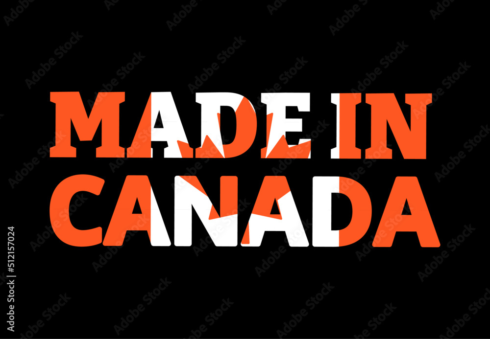 made in canada text with canadian flag isolated on black background