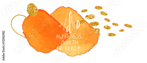 Adhd Attention deficit hyperactivity disorder Awareness Month October banner template with handwritten brush lettering