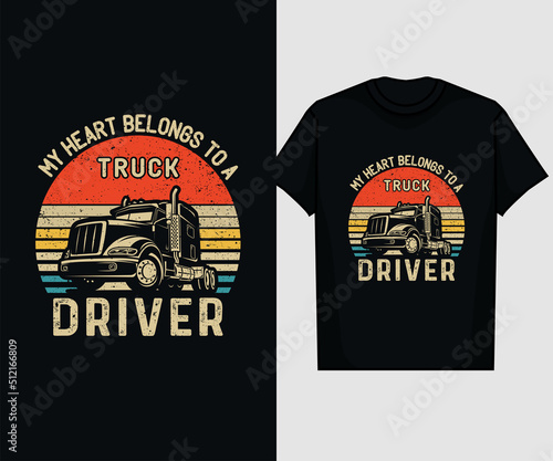 MY HEART BELONGS TO A TRUCK DRIVER