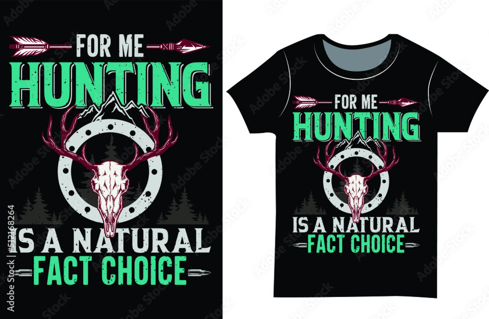 Hunting t-shirt design. Hunting t shirt for the gift. t shirt design got men.