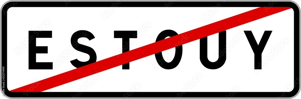 Panneau sortie ville agglomération Estouy / Town exit sign Estouy Panneau sortie ville agglomération Estouy / Town exit sign Estouy