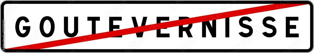 Panneau sortie ville agglomération Goutevernisse / Town exit sign Goutevernisse Panneau sortie ville agglomération Goutevernisse / Town exit sign Goutevernisse