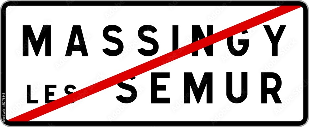 Panneau sortie ville agglomération Massingy-lès-Semur / Town exit sign Massingy-lès-Semur Panneau sortie ville agglomération Massingy-lès-Semur / Town exit sign Massingy-lès-Semur