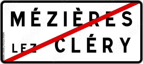 Panneau sortie ville agglomération Mézières-lez-Cléry / Town exit sign Mézières-lez-Cléry