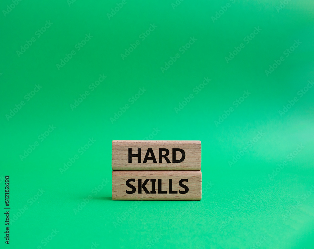 Hard skills symbol. Wooden blocks with words Hard skills. Beautiful green background. Business and Hard skills concept. Copy space. Hard skills symbol. Wooden blocks with words Hard skills. Beautiful green background. Business and Hard skills concept. Copy space.