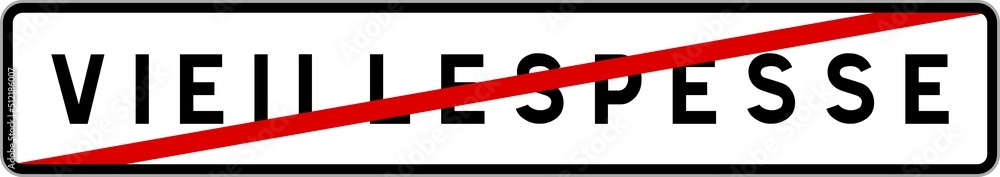 Panneau sortie ville agglomération Vieillespesse / Town exit sign Vieillespesse Panneau sortie ville agglomération Vieillespesse / Town exit sign Vieillespesse
