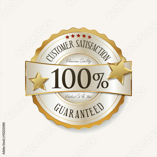 Customer satisfaction guaranteed hundred percent golden badge 