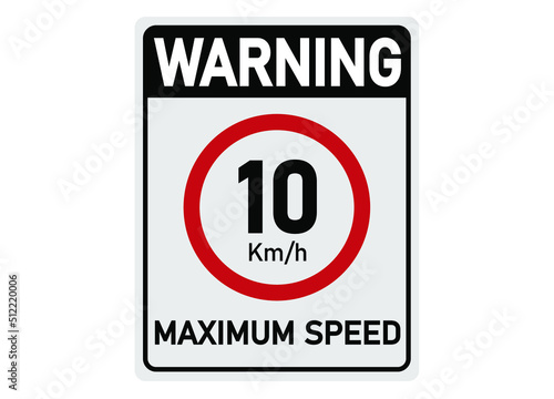 10 km per hour. Traffic sign for maximum permitted speed.