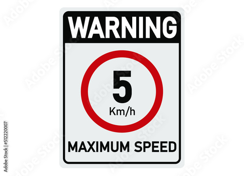 5 km per hour. Traffic sign for maximum permitted speed.