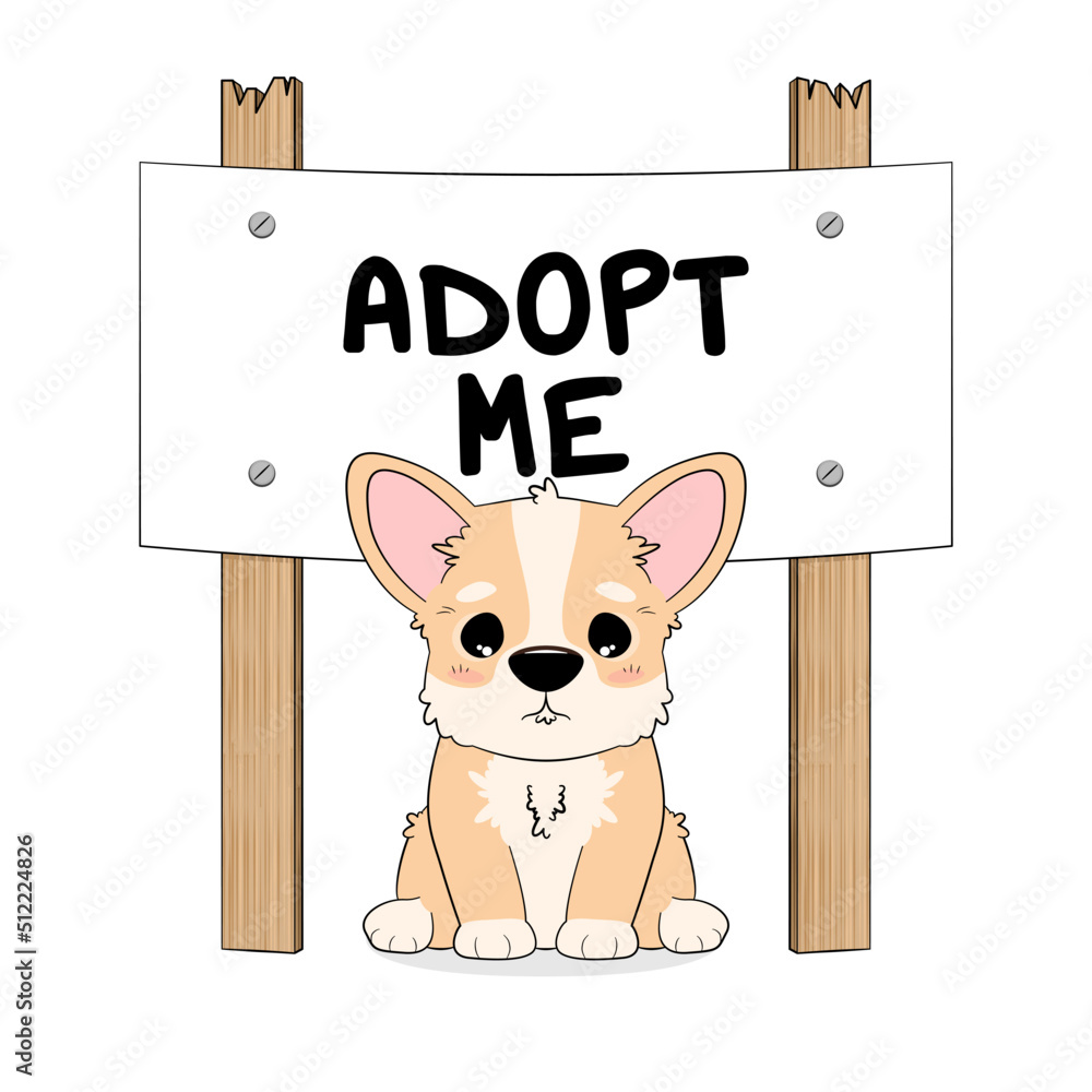 Siedzący piesek z banerem "Adopt me". Nie kupuj - pomóż bezdomnym zwierzętom znaleźć dom! Smutny szczeniak Welsh Corgi Pembroke. Ilustracja wektorowa w płaskim stylu. - obrazy, fototapety, plakaty 