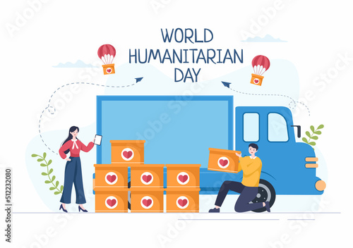 World Humanitarian Day with Global Celebration of Helping People, Work Together, Charity, Donation and Volunteer in Flat Cartoon Illustration