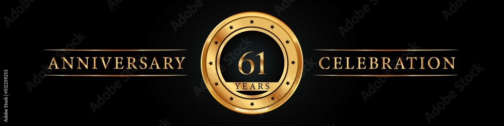 61 years anniversary golden label. Poster Design for anniversary event party, wedding, birthday party, greetings and invitation card. 61 years anniversary celebration design vector. 61 years anniversary golden label. Poster Design for anniversary event party, wedding, birthday party, greetings and invitation card. 61 years anniversary celebration design vector.