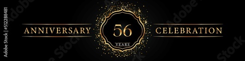 56 years golden anniversary celebration logo. Poster Design for anniversary event party  wedding  birthday party  ceremony  congratulation  greetings and invitation card. Gold Glitter Vector.
