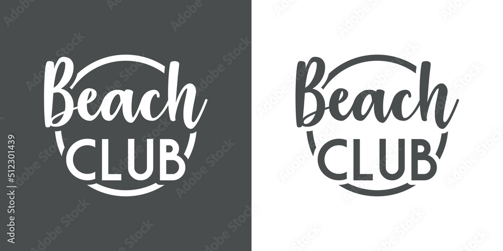 Banner con texto manuscrito Beach Club. Vector con silueta de círculo. Logo fiestas y vacaciones de verano. Fondo gris y fondo blanco