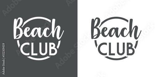 Banner con texto manuscrito Beach Club. Vector con silueta de círculo. Logo fiestas y vacaciones de verano. Fondo gris y fondo blanco
