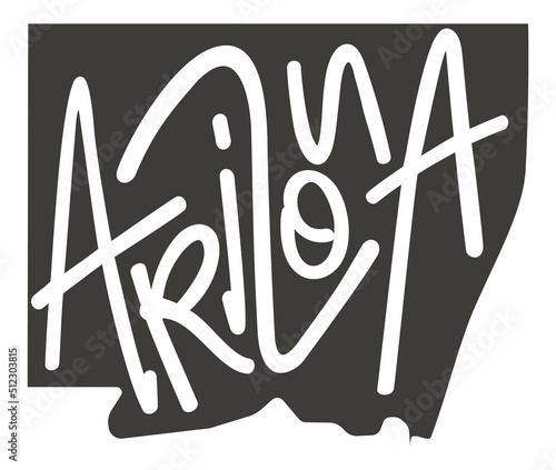 Arizona. Vector silhouette state. Arizona map with text script. Vector outline Isolated illustratuon on a white background. Arizona shape state map for poster, banner, t-shirt, tee.