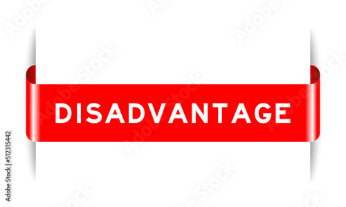 Red color inserted label banner with word disadvantage on white background