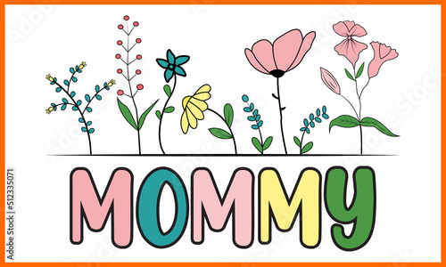 Happy Mommy Day T-shirt Design. © Prantoart99