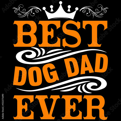 Best Dog Dad Ever