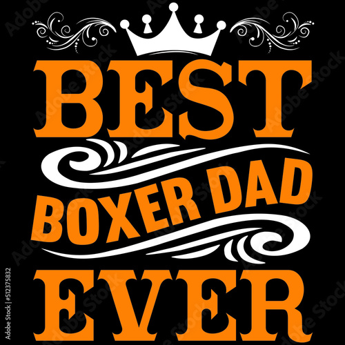 Best Boxer Dad Ever