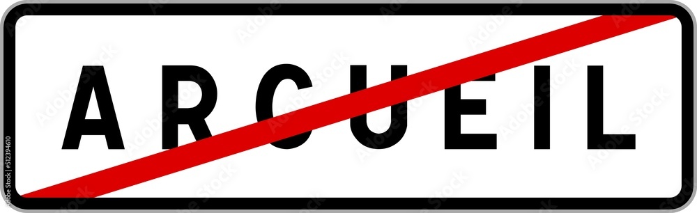 Panneau sortie ville agglomération Arcueil / Town exit sign Arcueil Panneau sortie ville agglomération Arcueil / Town exit sign Arcueil
