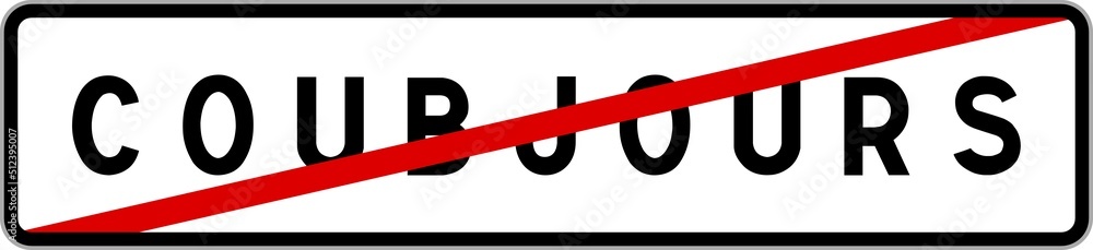 Panneau sortie ville agglomération Coubjours / Town exit sign Coubjours Panneau sortie ville agglomération Coubjours / Town exit sign Coubjours