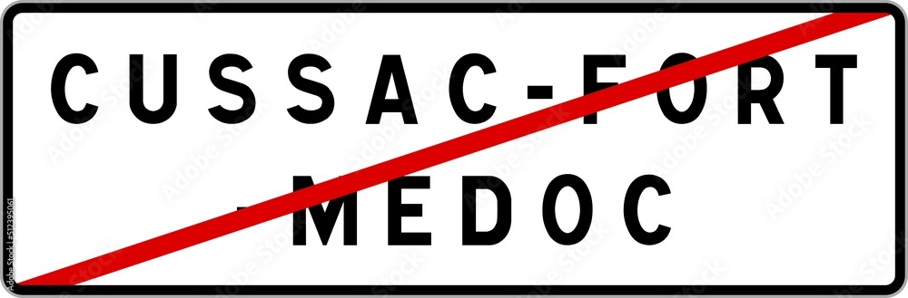 Panneau sortie ville agglomération Cussac-Fort-Médoc / Town exit sign Cussac-Fort-Médoc Panneau sortie ville agglomération Cussac-Fort-Médoc / Town exit sign Cussac-Fort-Médoc
