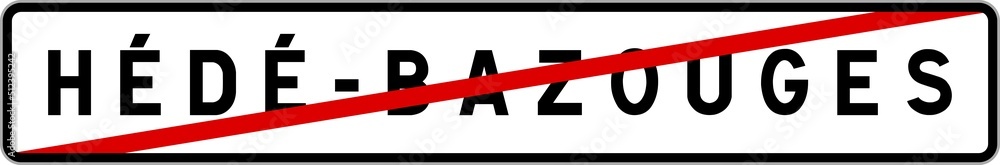 Panneau sortie ville agglomération Hédé-Bazouges / Town exit sign Hédé-Bazouges Panneau sortie ville agglomération Hédé-Bazouges / Town exit sign Hédé-Bazouges