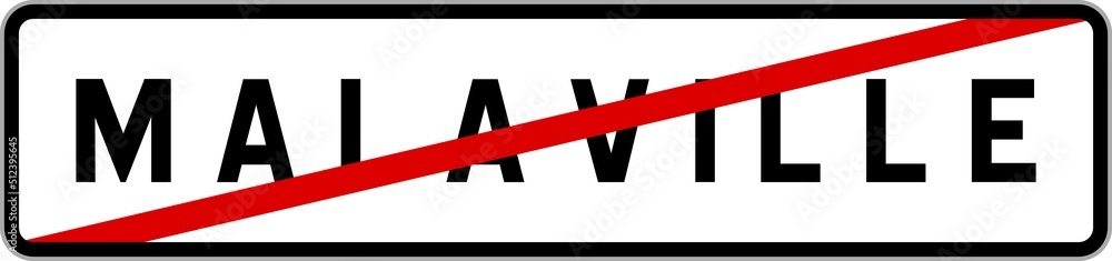 Panneau sortie ville agglomération Malaville / Town exit sign Malaville Panneau sortie ville agglomération Malaville / Town exit sign Malaville