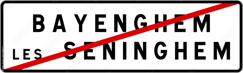 Panneau sortie ville agglomération Bayenghem-lès-Seninghem / Town exit sign Bayenghem-lès-Seninghem Panneau sortie ville agglomération Bayenghem-lès-Seninghem / Town exit sign Bayenghem-lès-Seninghem