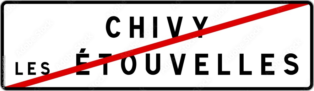 Panneau sortie ville agglomération Chivy-lès-Étouvelles / Town exit sign Chivy-lès-Étouvelles
