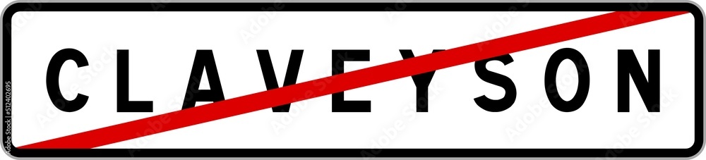 Panneau sortie ville agglomération Claveyson / Town exit sign Claveyson Panneau sortie ville agglomération Claveyson / Town exit sign Claveyson