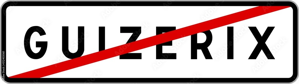 Panneau sortie ville agglomération Guizerix / Town exit sign Guizerix Panneau sortie ville agglomération Guizerix / Town exit sign Guizerix