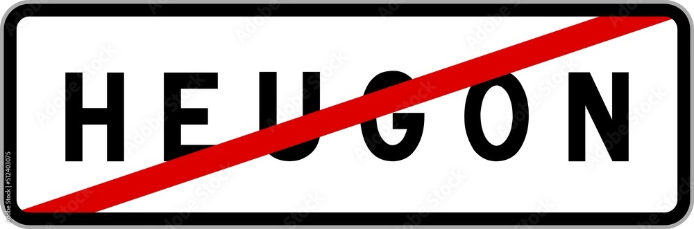 Panneau sortie ville agglomération Heugon / Town exit sign Heugon Panneau sortie ville agglomération Heugon / Town exit sign Heugon